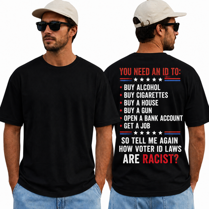 You Need An ID Shirt Funny Conservative Patriotic Graphic Tee Voter Rights Gift For Adults