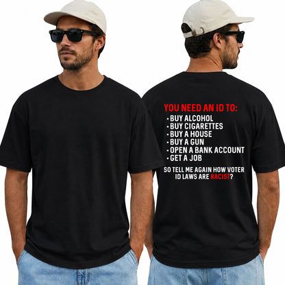 You Need An ID Shirt Funny Conservative Patriotic Graphic Tee Voter Rights Gift For Adults