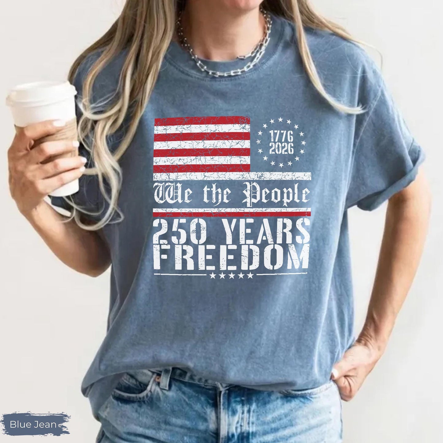 250th America Anniversary Shirt, US 250 Years Sweatshirt, Patriotic Tee with USA Flag, We The People Shirt, Retro Independence Day Tshirt