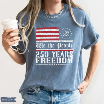 250th America Anniversary Shirt, US 250 Years Sweatshirt, Patriotic Tee with USA Flag, We The People Shirt, Retro Independence Day Tshirt