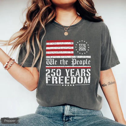 250th America Anniversary Shirt, US 250 Years Sweatshirt, Patriotic Tee with USA Flag, We The People Shirt, Retro Independence Day Tshirt
