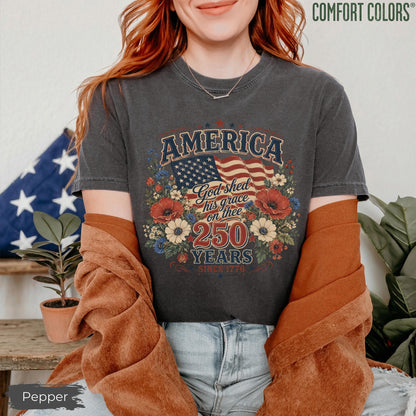 Comfort Colors® America 250 Years Flag & Poppies Shirt, God Shed His Grace on Thee Tee, Patriotic T-Shirt