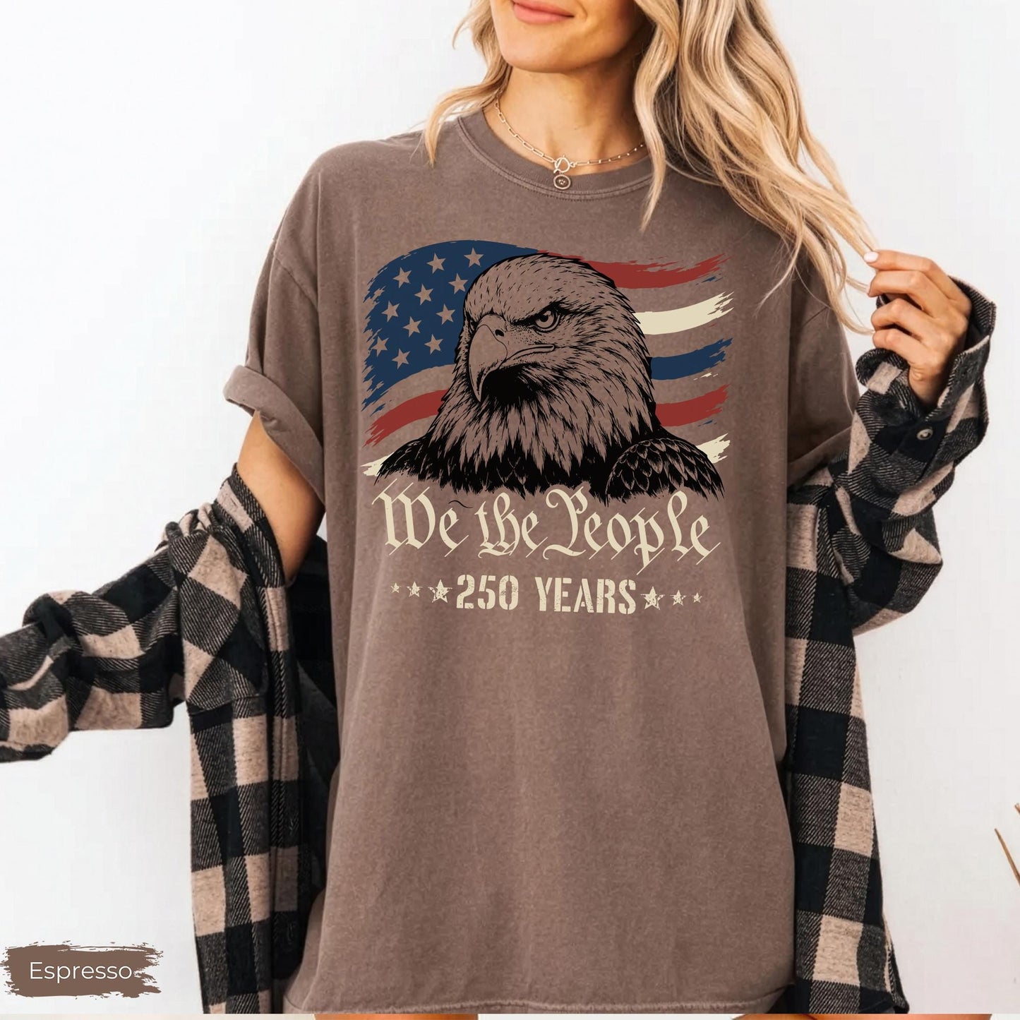 Comfort Colors America Eagle Shirt, 250 Years of Freedom T-Shirt, Patriotic We The People Shirt, 250th Anniversary Tee, Fourth of July Shirt