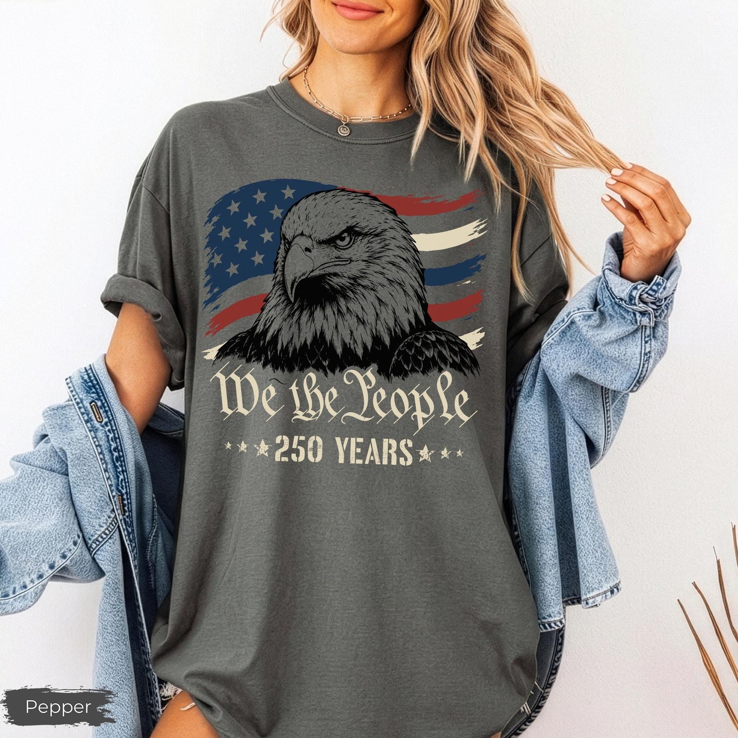 Comfort Colors America Eagle Shirt, 250 Years of Freedom T-Shirt, Patriotic We The People Shirt, 250th Anniversary Tee, Fourth of July Shirt